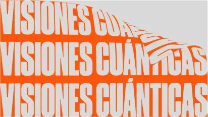visiones cuánticas